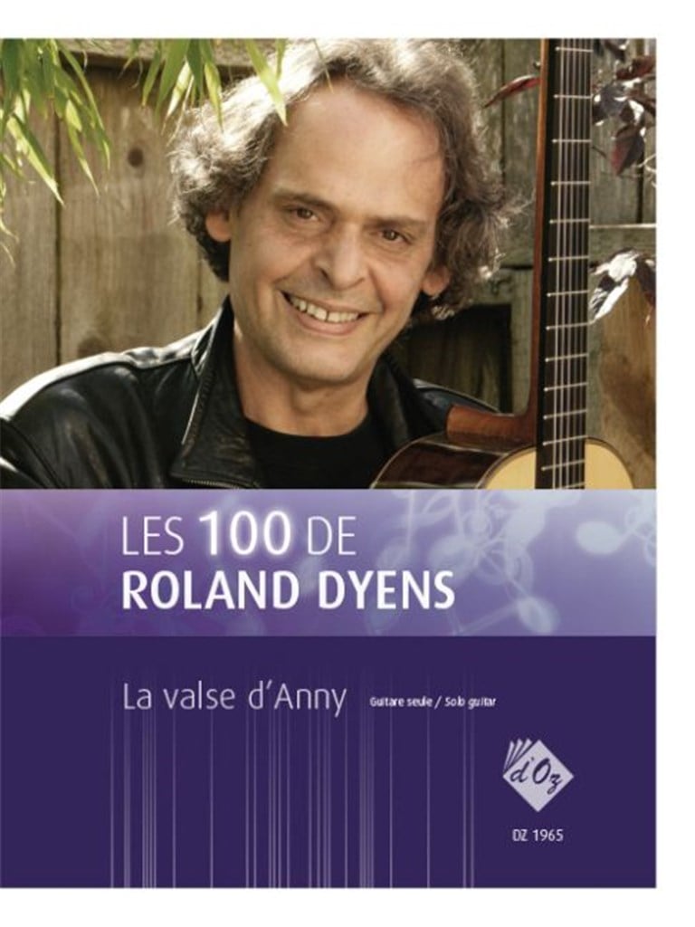 Les 100 de Roland Dyens - La valse d'Anny